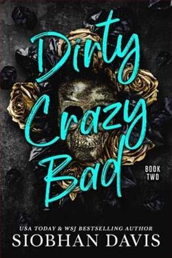 Dirty Crazy Bad 2 by Siobhan Davis