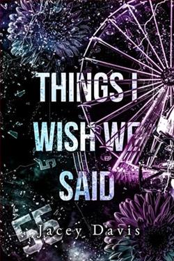 Things I Wished We Said by Jacey Davis