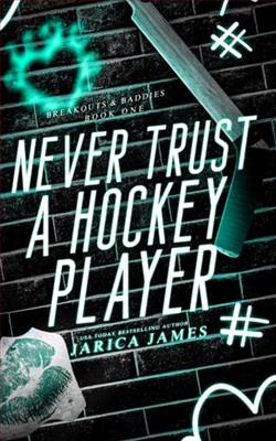 Never Trust A Hockey Player by Jarica James