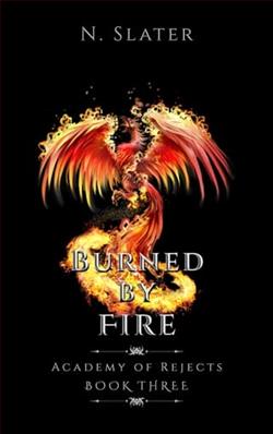 Burned By Fire by N. Slater