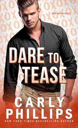 Dare to Tease by Carly Phillips