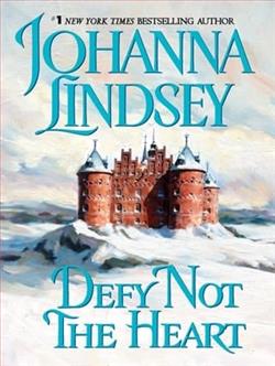 Defy Not the Heart by Johanna Lindsey