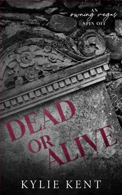 Dead or Alive by Kylie Kent
