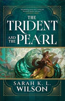 The Trident and the Pearl by Sarah K.L. Wilson