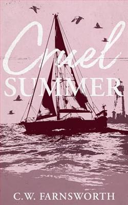 Cruel Summer by C.W. Farnsworth