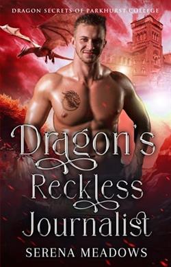 Dragon's Reckless Journalist by Serena Meadows