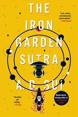 The Iron Garden Sutra by A.D. Sui