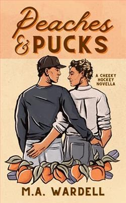 Peaches and Pucks by M.A. Wardell