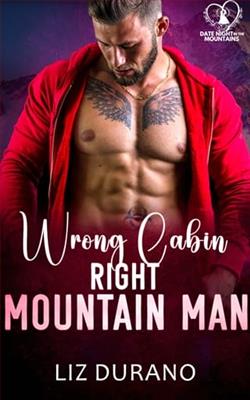 Wrong Cabin, Right Mountain Man by Liz Durano
