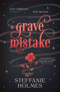 A Grave Mistake by Steffanie Holmes
