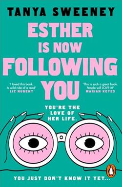 Esther is Now Following You by Tanya Sweeney