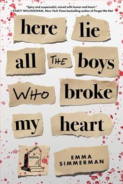 Here Lie All the Boys Who Broke My Heart by Emma Simmerman