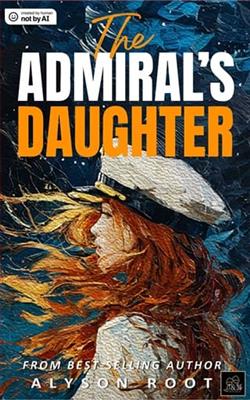 The Admiral's Daughter by Alyson Root