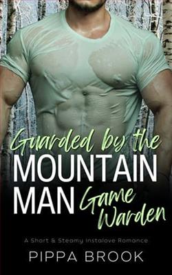 Guarded By the Mountain Man Game Warden by Pippa Brook