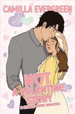 NOT a Valentine Story by Camilla Evergreen