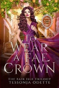 To Wear a Fae Crown by Tessonja Odette