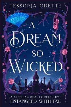 A Dream So Wicked by Tessonja Odette