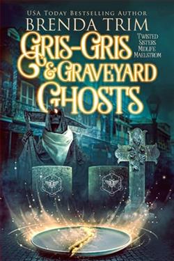 Gris Gris & Graveyard Ghosts by Brenda Trim