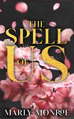 The Spell of Us by Marly Monroe