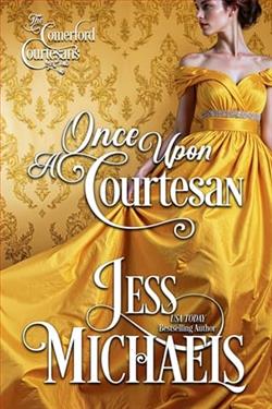 Once Upon a Courtesan by Jess Michaels