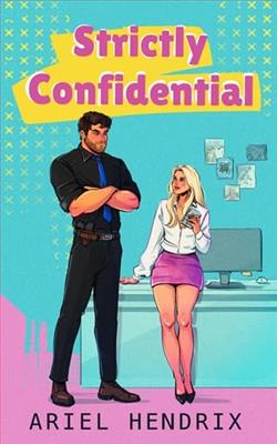 Strictly Confidential by Ariel Hendrix