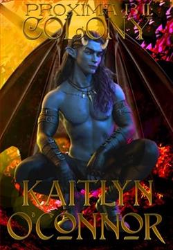 Proxima B II: Colony by Kaitlyn O'Connor