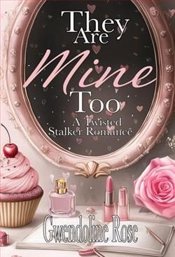 They Are Mine Too by Gwendoline Rose