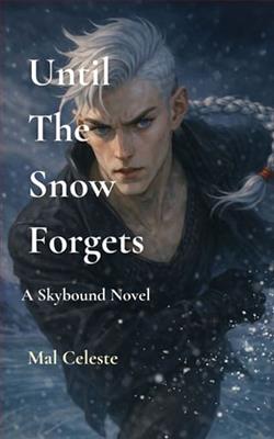 Until the Snow Forgets by Mal Celeste