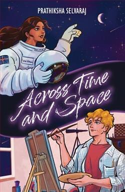 Across Time and Space by Prathiksha Selvaraj