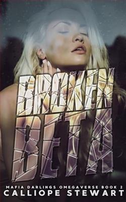 Broken Beta by Calliope Stewart