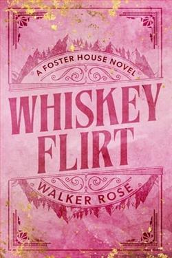 Whiskey Flirt by Walker Rose