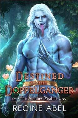 Destined to the Doppelganger by Regine Abel