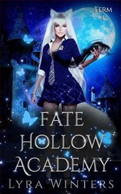 Fate Hollow Academy: Term 4 by Lyra Winters