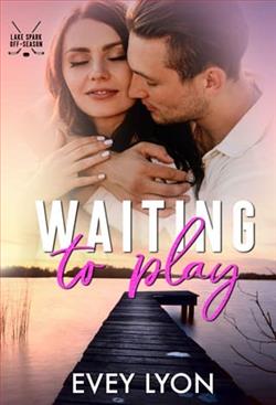 Waiting to Play by Evey Lyon