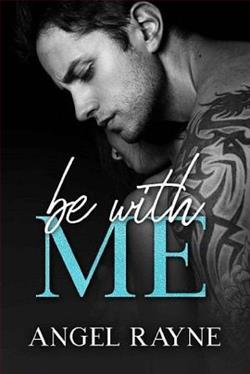 Be With Me by Angel Rayne