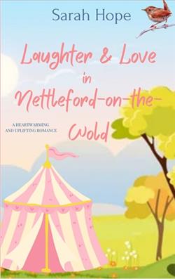 Laughter & Love in Nettleford-on-the-Wold by Sarah Hope