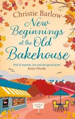 New Beginnings at the Old Bakehouse by Christie Barlow