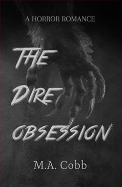 The Dire Obsession by M.A. Cobb