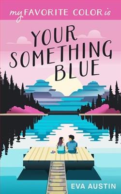 My Favorite Color is Your Something Blue by Eva Austin