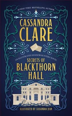 Secrets of Blackthorn Hall by Cassandra Clare