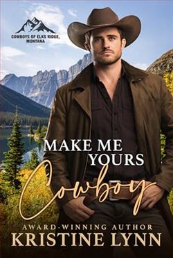 Make Me Yours, Cowboy by Kristine Lynn