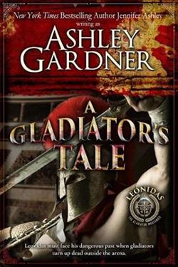 A Gladiator's Tale by Ashley Gardner