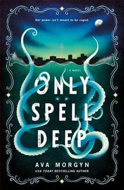 Only Spell Deep by Ava Morgyn