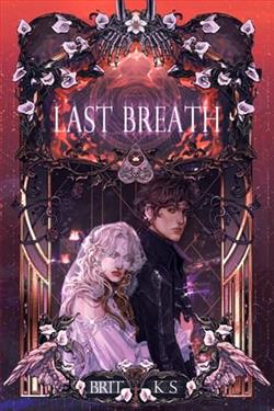 Last Breath by Brit K.S.