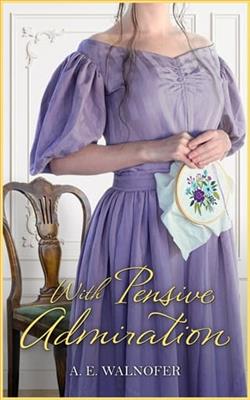 With Pensive Admiration by A.E. Walnofer