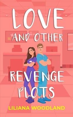 Love and Other Revenge Plots by Liliana Woodland