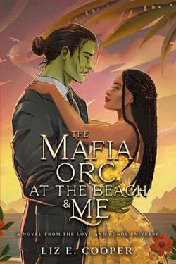 The Mafia Orc At The Beach And Me by Liz E. Cooper
