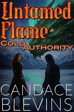 Untamed Flame: Cold Authority by Candace Blevins