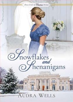 Snowflakes and Shenanigans by Audra Wells
