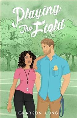 Playing The Field by Grayson Long